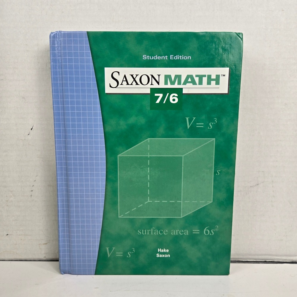 Saxon Math 7/6 Student Edition Textbook Green 1st Edition Homeschooling Book